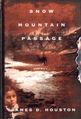 Snow Mountain passage : a novel