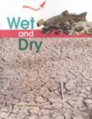 Wet and dry