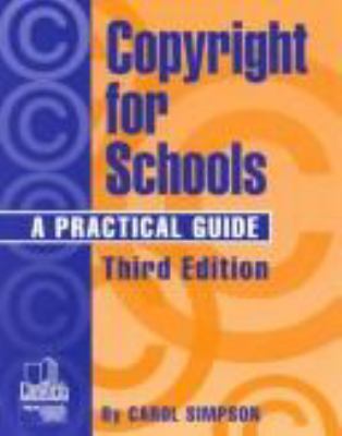 Copyright for schools : a practical guide