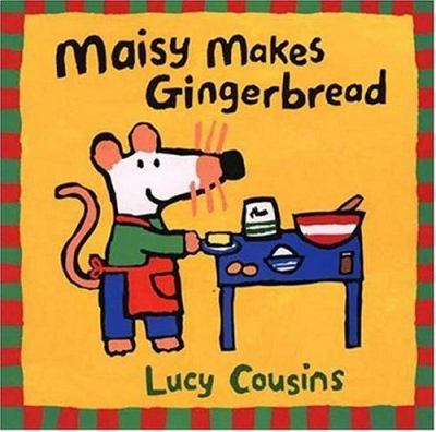 Maisy makes gingerbread