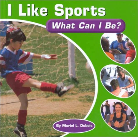 I like sports : what can I be?