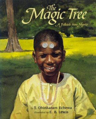 The magic tree : a folktale from Nigeria