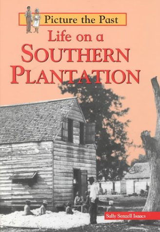 Life on a southern plantation