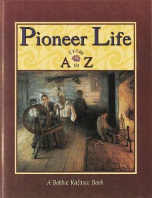 Pioneer life from A to Z