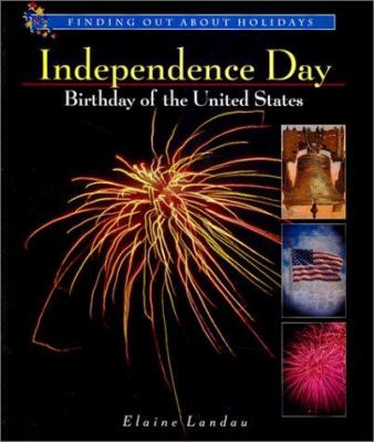 Independence Day : birthday of the United States