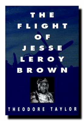 The flight of Jesse Leroy Brown
