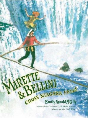 Mirette & Bellini cross Niagara Falls