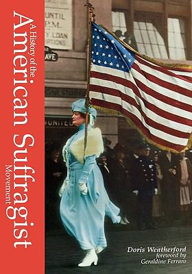 A history of the American suffragist movement