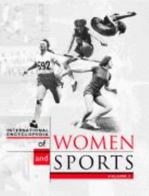 International encyclopedia of women and sports