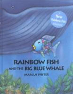 Rainbow fish and the big blue whale