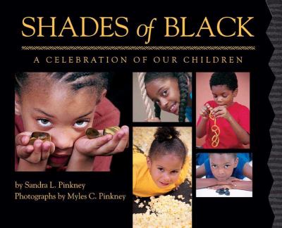 Shades of black : a celebration of our children