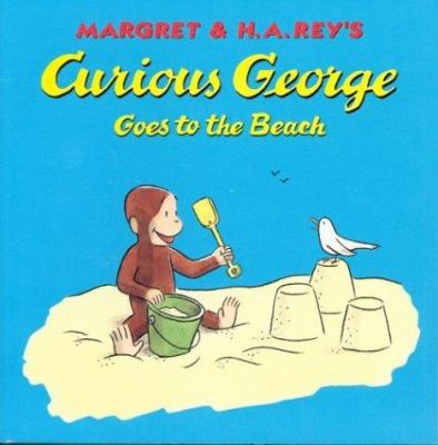 Margret & H. A. Rey's Curious George goes to the beach