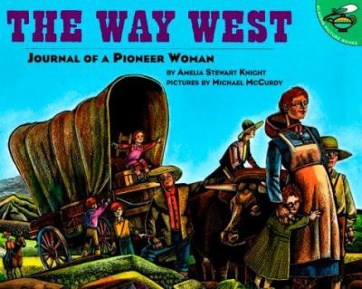 The way West : journal of a pioneer woman