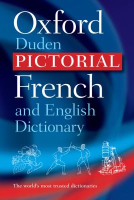 The Oxford-Duden pictorial French and English dictionary