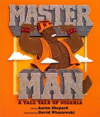 Master man : a tall tale of Nigeria