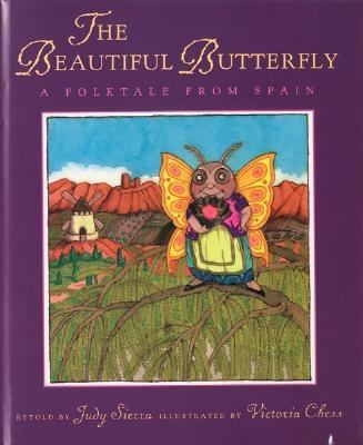 The beautiful butterfly : a folktale from Spain