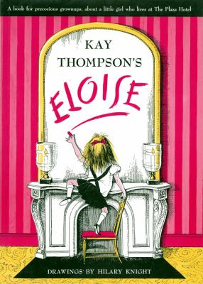 Eloise : a book for precocious grown ups