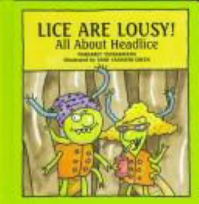Lice are lousy! : all about headlice