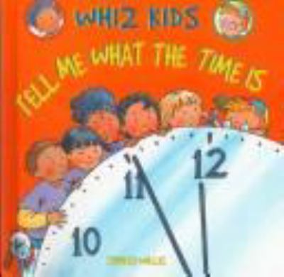 Tell me what the time is