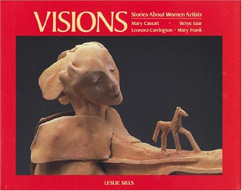 Visions : stories about women artists