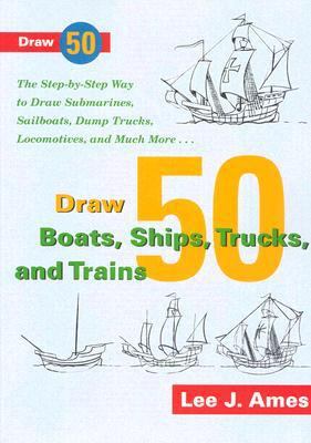 Draw 50 boats, ships, trucks & trains