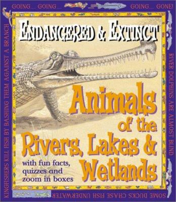 Animals of the rivers, lakes, and wetlands