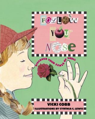 Follow your nose : discover your sense of smell