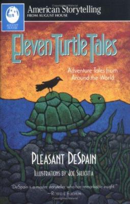 Eleven turtle tales : adventure tales from around the world