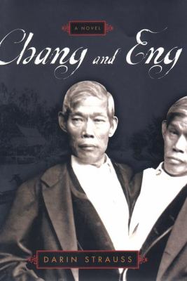 Chang & Eng : a novel