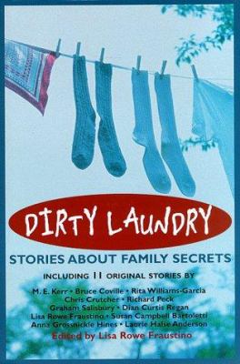 Dirty laundry : stories about family secrets