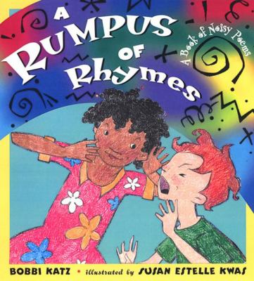 A rumpus of rhymes : a book of noisy poems