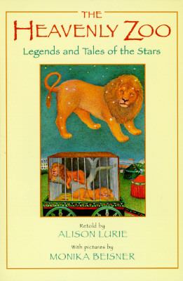 The heavenly zoo : legends and tales of the stars