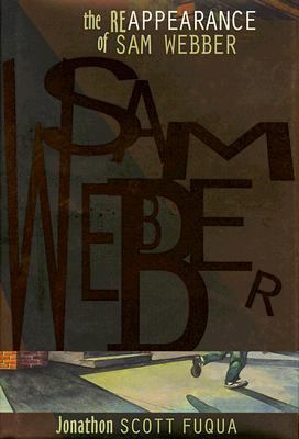 The Reappearance of Sam Webber