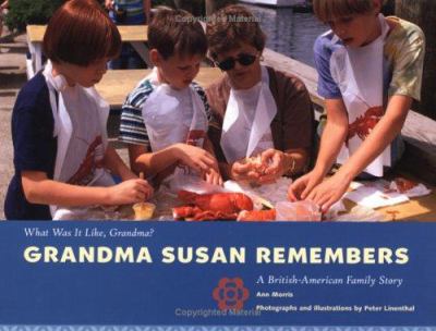 Grandma Susan remembers : a British-American family story