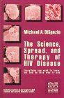 The science, spread and therapy of HIV disease : everything you need to know, but had no idea who to ask