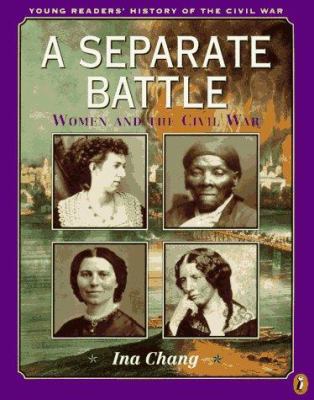 A separate battle : women and the Civil War