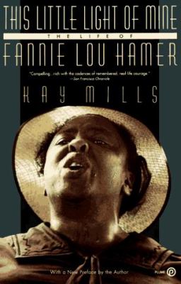 This little light of mine : the life of Fannie Lou Hamer