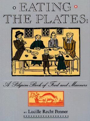 Eating the plates : a pilgrim book of food and manners