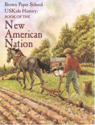 USKids history. Book of the new American nation /