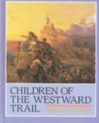 Children of the westward trail