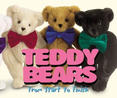 Teddy bears : from start to finish