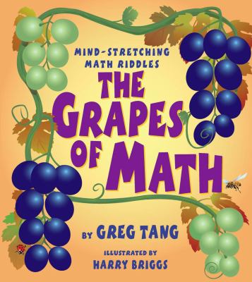 The grapes of math : mind stretching math riddles