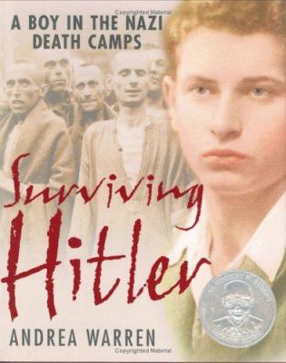 Surviving Hitler : a boy in the Nazi death camps