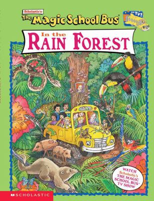 The magic school bus in the rain forest