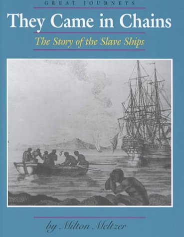 They came in chains : the story of the slave ships