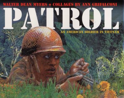 Patrol : an American soldier in Vietnam