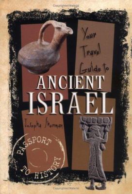 Your travel guide to ancient Israel