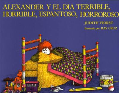 Alexander y el dia terrible, horrible, espantoso, horroroso