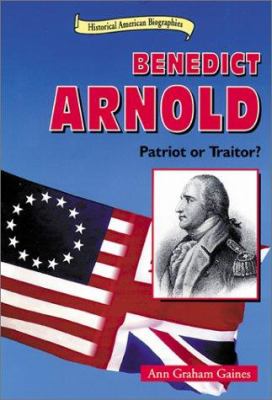 Benedict Arnold : patriot or traitor?