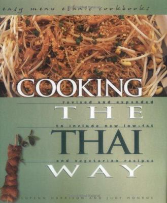 Cooking the Thai way : revised and expanded to include new low-fat and vegetarian recipes